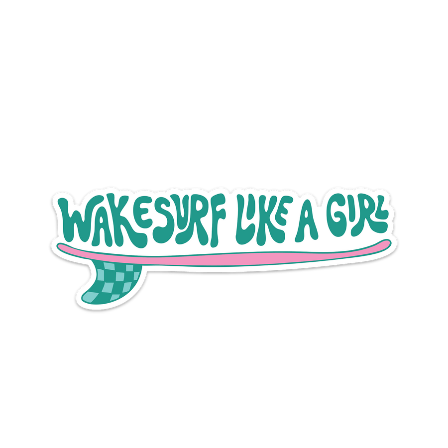 WakeSurf Like a Girl Sticker